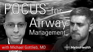 POCUS for Airway Management w/ Michael Gottlieb, MD