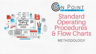 Standard Operating Procedures (SOP) & Flow Charts