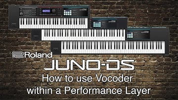 Roland Juno-DS - How to use Vocoder within a Performance Layer