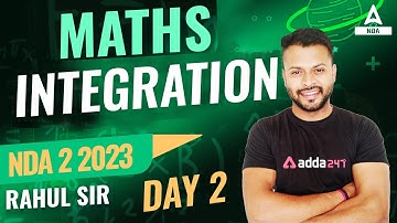 Nda 2 2023 Maths Classes | Integration For NDA | NDA 2 2023 Preparation | by Rahul Sir