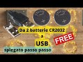 #shorts Da 2 CR2032 a USB spiegato passo passo mai più batterie