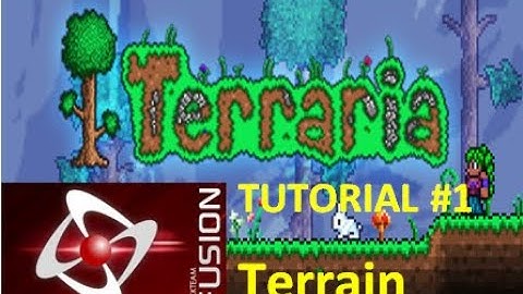 Terraria tutorial clickteam fusion 2.5 pt1: terrain