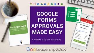 Google Forms Approval made Easy!
