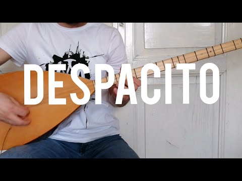 Despacito - Luis Fonsi (Bağlama Cover)!!!