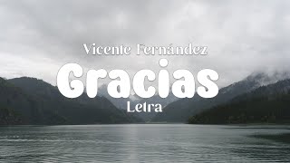 Vicente Fernández - Gracias - Letra