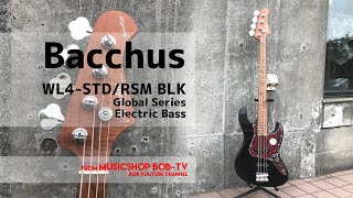 Bacchus WL4-STD/RSM BLK【商品紹介】エレキベース《売約済》