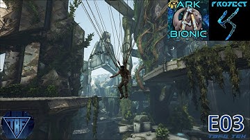 Escaping the Forrest-Project K and Ark Bionic! E03 Tek Playthrough - New Ark Survival Evolved Season