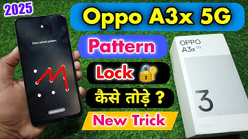 Oppo A3x 5G Pattern Lock Kaise Tode || Oppo A3x 5G Pattern Unlock ⚡⚡