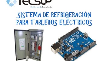 Sistema de refrigeración para tableros eléctricos con Arduino UNO - Tecsup Arequipa