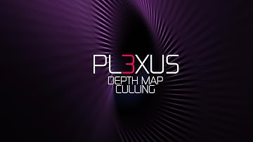 Plexus 3 Depth Map Culling Tutorial