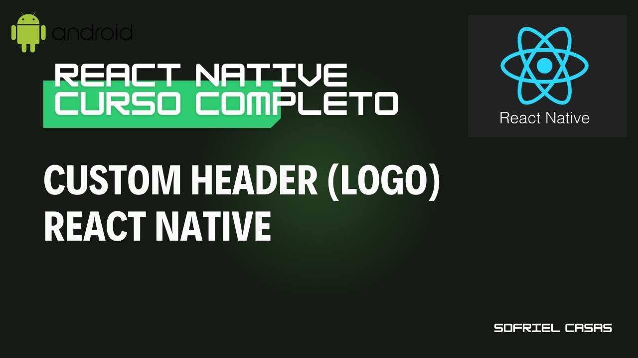 Configurando Header Bar con React Navigation (Parte 2) - YouTube