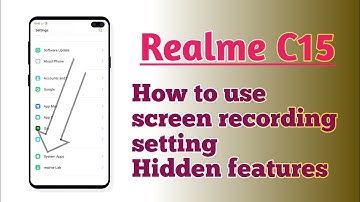 Realme C15 , screen recording setting How to use