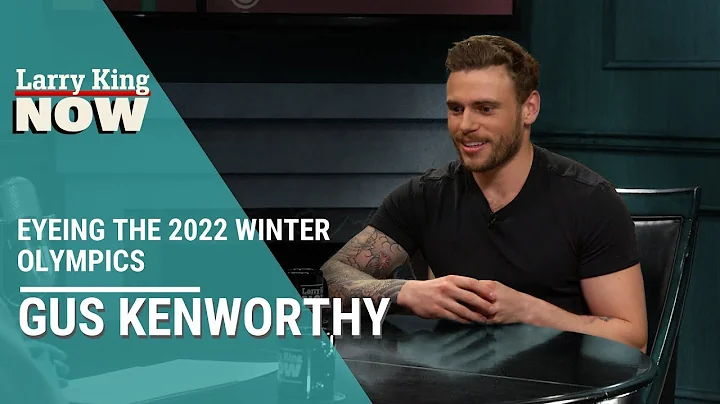 Olympian Gus Kenworthy Eyes The 2022 Winter Olympics