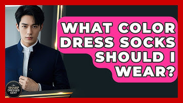 What Color Dress Socks Should I Wear? - The Sharp Dressed Gent