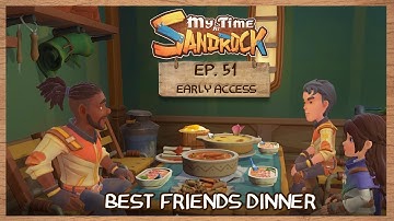 My Time at Sandrock | Early Access | Ep. 51 | Best Friend