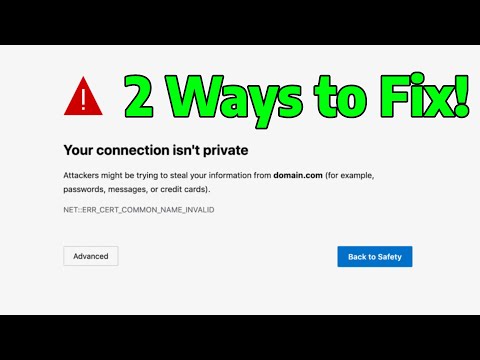 Fix Your Connection is Not Private NET::ERR_CERT_COMMON_NAME_INVALID error in Google Chrome | How To