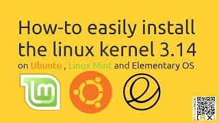 How-to easily install  the linux kernel 3.14  on Ubuntu , Linux Mint and Elementary OS [HD]