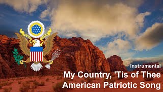 American Patriotic Song - "My Country, 'Tis of Thee" (Instrumental)