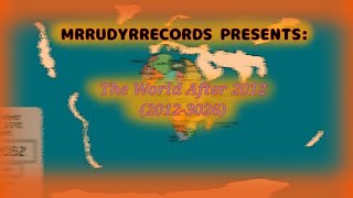 The World After 2012 - FULL VERSION (2012-3026)