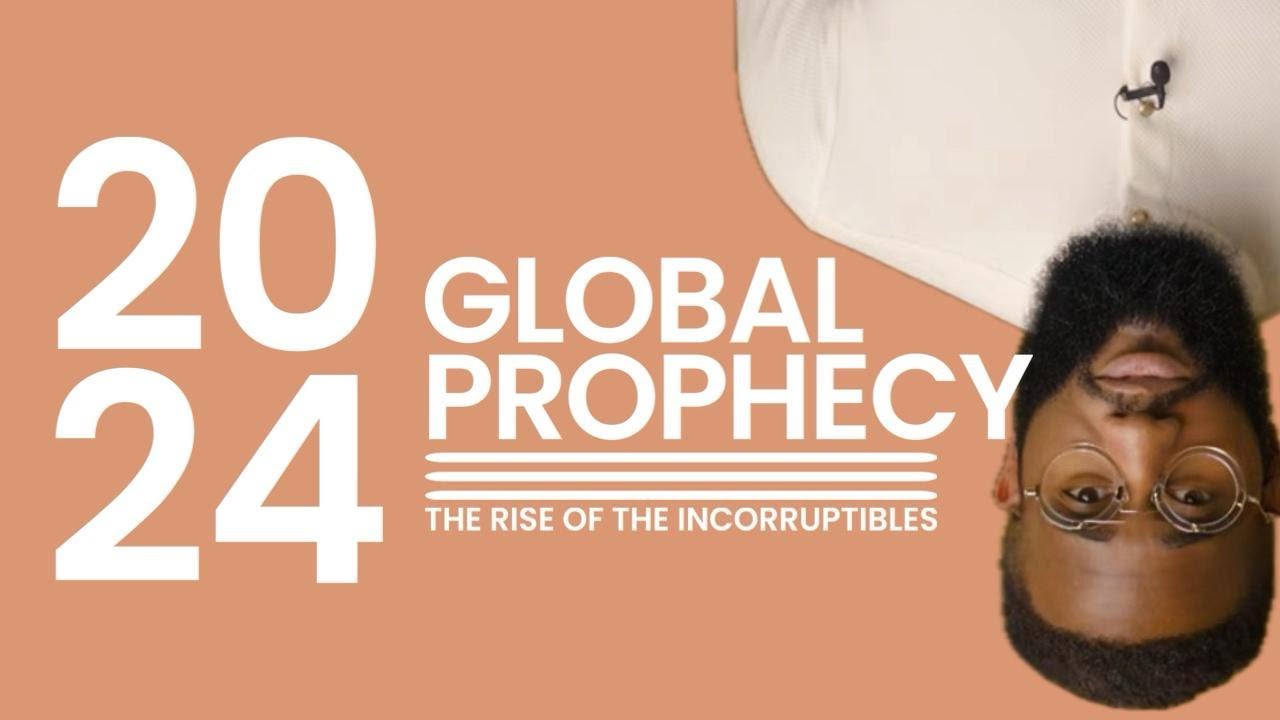 2024 GLOBAL PROPHECY: The Year Of The Incorruptibles | Tomi Arayomi