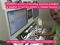VD580PS Led lcd cof bonding machine installed at leading TV service centre in Cheeka