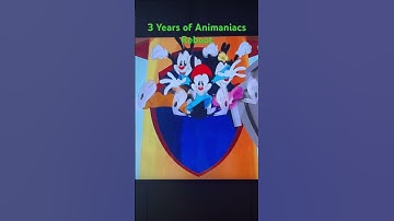 3 Years of Animaniacs Reboot #animaniacsreboot