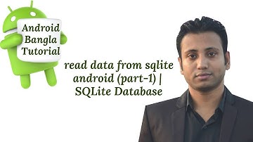 Android Bangla Tutorial 7.15 : read data from sqlite android (part-1) | SQLite Database