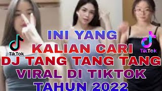 Download lagu Dj Tang Tang Tang Remix Yang Viral Di Tiktok Fyp 2022, Full Music Nya Ini Yang K mp3
