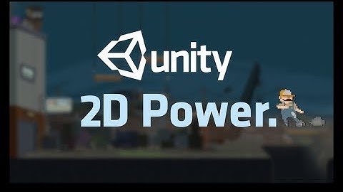 Unity - 2D Power.