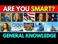 How smart are you   general knowledge quiz  50 questions