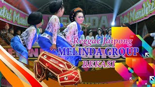 Reggae jaipong MELINDA GROUP Bekasi Lagu juragan e...