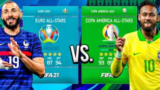 EURO 2021 All-Stars vs. COPA AMERICA 2021 All-Stars! - FIFA 21 Career Mode