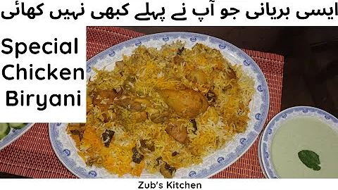 Special Chicken Biryani Step By Step || Zub's Kitchen