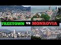 Freetown sierra leone contre monrovia libria  quelle ville est la plus belle  visiter lafrique
