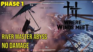 Easiest Way to Beat River Master Abyss No Damage | Where Winds Meet