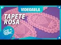 VIDEOAULA GRÁTIS | Tapete Rosa (conjunto de cozinha)