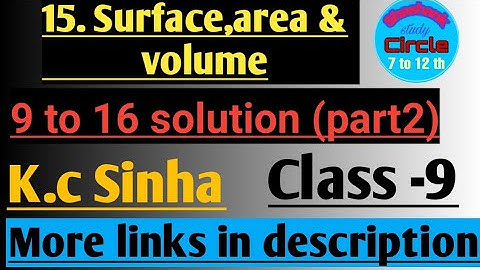 Surface,area and volume class 9 k.c Sinha Ex- 15.1(9 to 16) Solution   ,by:-#Shashank sir