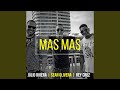 Mas mas feat julio rivera  rey cruz