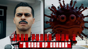 Juan Punch Man 3 “A Case of Corona” | David Lopez