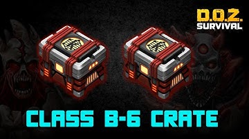Class B-6 Rewards (Unboxing) | Dawn of Zombies