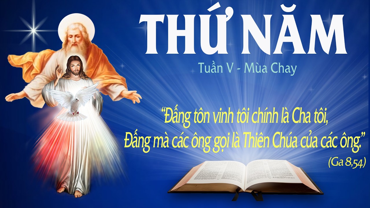 THỨ NĂM TUẦN V - MÙA CHAY (Ga 8:51-59) - LỜI CHÚA CHO MỌI NGƯỜI 