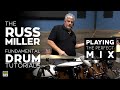 Playing the perfect mix on your drums  russ miller fundamental drum tutorials