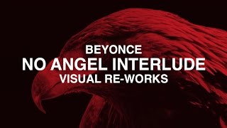 Beyonce - Full No Angel Interlude (Improved Re-Up) (EPILEPSY WARNING)