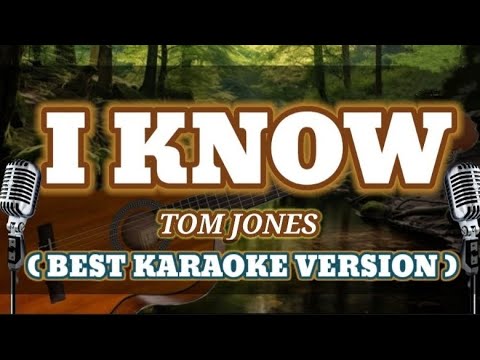 I KNOW Tom Jones BEST KARAOKE  Version