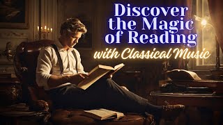 Immerse Yourself - Classical Music to Set the Mood for Reading by Enhance Mind Lab 130 views 1 month ago 26 minutes