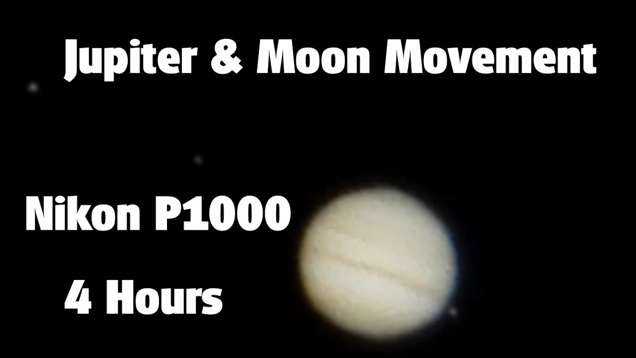 Jupiter Moons movement in 4 Hours (September 282022) Nikon P1000 Max