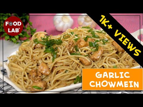 garlic-chowmein-recipe-|-food-lab