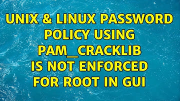 Unix & Linux: Password policy using pam_cracklib is not enforced for root in gui