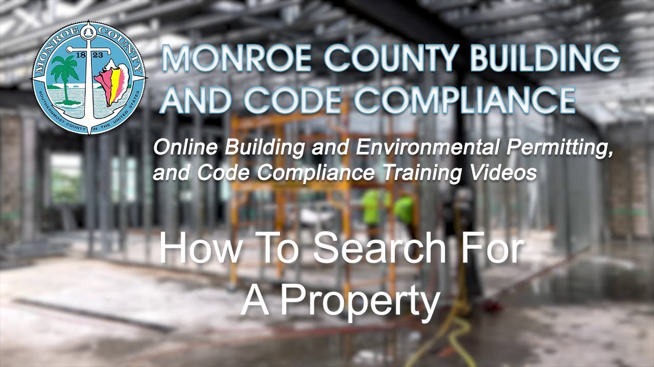 Monroe County Online Permitting - How to Search for Permitting Activity using Explore Your City.