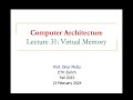 Computer Architecture - Lecture 31: Virtual Memory (Fall 2023)